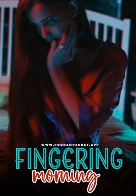 Fingering Morning